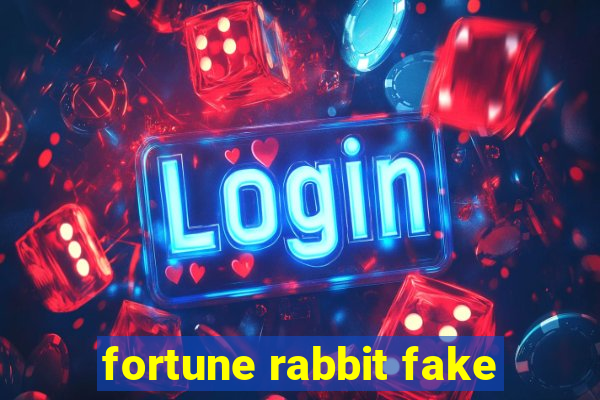 fortune rabbit fake